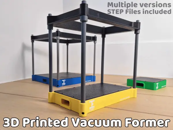 3D Printable Vacuum Former|6 Versions +STEP files